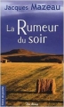 Couverture La rumeur du soir Editions de Borée (Terre de poche) 2008