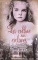 Couverture La colline aux esclaves Editions France Loisirs 2014
