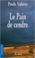 Couverture Le pain de cendre Editions de Borée (Terre de poche) 2003