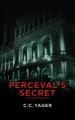 Couverture The Perceval Novels, book 1 : Perceval's secret Editions Autoédité 2014