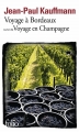Couverture Voyage à Bordeaux, suivi de Voyage en Champagne Editions Folio  2014