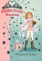 Couverture Princesse Academy, tome 2 : Princesse Katie fait un voeu Editions Hachette 2006