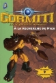 Couverture Gormiti, les Seigneurs de la Nature, tome 03 : À la recherche de Nick Editions Hachette 2010