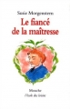 Couverture Le fiancé de la maîtresse Editions L'École des loisirs (Mouche) 1997