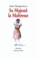 Couverture Sa Majesté la Maîtresse Editions L'École des loisirs (Mouche) 1993