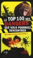 Couverture Le Top 100 Des Dangers Que Vous Pouvez Rencontrer Editions Elcy 2010