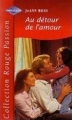 Couverture Au détour de l'amour Editions Harlequin (Rouge passion) 2000