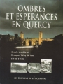 Couverture Ombres et espérances en Quercy : Armée secrète et groupes Vény du Lot 1940-1945 Editions de la Bouriane 1999