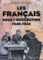 Couverture Les Français sous l'occupation 1940-1944 Editions Pygmalion 2002