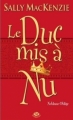 Couverture Noblesse oblige, tome 1 : Le duc mis à nu Editions Milady 2012