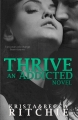 Couverture Addicted, tome 2.5 : Thrive Editions Autoédité 2014
