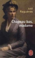 Couverture Chapeau bas, madame Editions Le Livre de Poche 2007