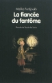 Couverture La fiancée du fantôme Editions L'École des loisirs (Animax) 2013