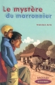 Couverture Le mystère du marronnier Editions Magnard (Que d'histoires ! ) 2005