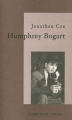 Couverture Humphrey Bogart : La vie comme elle va Editions Cahiers du cinéma 2005