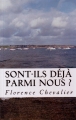 Couverture Sont-ils déjà parmi nous ? Editions Florence Chevalier 2014