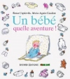 Couverture Un bébé quelle aventure ! / Un bébé, quelle aventure ! Editions Bayard (Jeunesse - Pomme d'Api) 1994