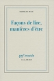 Couverture Façons de lire, manière d'être Editions Gallimard  (Essais) 2011