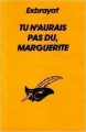Couverture Tu n'aurais pas dû, Marguerite Editions du Masque 1989
