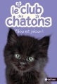Couverture Le club des chatons, tome 12 : Filou est jaloux ! Editions Nathan 2014