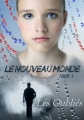 Couverture Le Nouveau Monde, tome 1 : Les Oubliés Editions Sharon Kena 2014