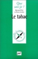 Couverture Que sais-je ? : Le tabac Editions Presses universitaires de France (PUF) (Que sais-je ?) 1999