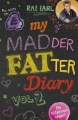 Couverture My Mad Fat Diary, book 2: My Madder Fatter Diary Editions Hodder & Stoughton 2014