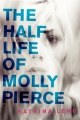 Couverture The Half Life Of Molly Pierce Editions HarperTeen 2014