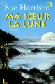 Couverture Ma soeur la lune Editions JC Lattès 1998