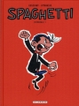 Couverture Spaghetti, intégrale, tome 1 Editions Le Lombard 2011