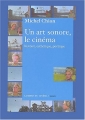 Couverture Un art sonore, le cinéma Editions Cahiers du cinéma 2003