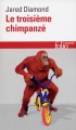 Couverture Le troisième chimpanzé Editions Folio  (Essais) 2011