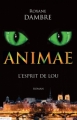 Couverture Animae, tome 1 : L'esprit de Lou Editions de l'Epée 2012