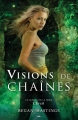 Couverture L'Éveil, tome 3 : Visions de chaînes Editions AdA 2014