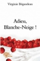 Couverture Adieu, Blanche-Neige ! Editions Autoédité 2013
