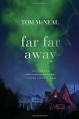 Couverture Far Far Away Editions Knopf 2013