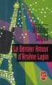 Couverture Le dernier amour d'Arsène Lupin Editions Le Livre de Poche 2013