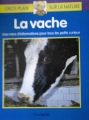 Couverture La vache Editions Chantecler 2000