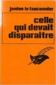 Couverture Celle qui devait disparaître Editions Librairie des  Champs-Elysées  1975