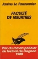 Couverture Faculté de meurtres Editions Librairie des  Champs-Elysées  (Le masque) 1988