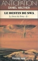 Couverture Le livre de Swa, tome 2 : Le destin de Swa Editions Fleuve (Noir - Anticipation) 1982
