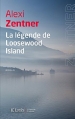 Couverture La légende de Loosewood Island Editions JC Lattès (Littérature étrangère) 2014
