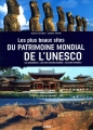 Couverture Les plus beaux sites du patrimoine mondial de l'Unesco Editions Gründ 2009