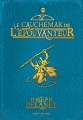 Couverture L'Épouvanteur, tome 07 : Le Cauchemar de l'épouvanteur Editions Bayard (Jeunesse) 2011