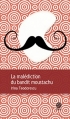 Couverture La malédiction du bandit moustachu Editions Gaïa 2014