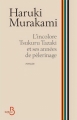 Couverture L'incolore Tsukuru Tazaki et ses années de pèlerinage Editions Belfond 2014