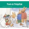 Couverture Tom à l'hôpital Editions Mango (Jeunesse) 2013