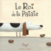 Couverture Le roi de la patate Editions Dominique et compagnie 2011