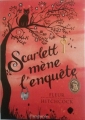 Couverture Scarlett mène l'enquête Editions Flammarion 2014