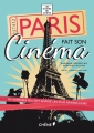 Couverture Paris fait son cinéma Editions du Chêne 2012